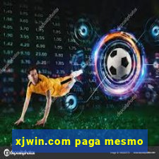 xjwin.com paga mesmo